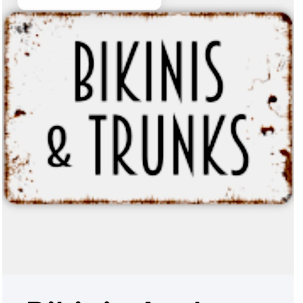Bikinis & Trunks Sign
